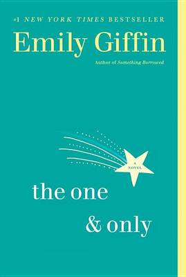 The One & Only by Emily Giffin