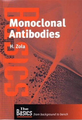 Monoclonal Antibodies: The Basics: from Background to Bench book