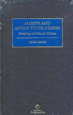 Freezing and Search Orders: Mareva Injunctions and Anton Piller Orders book