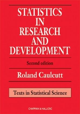 Statistics in Research and Development by R. Caulcutt