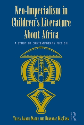 Neo-imperialism in Children's Literature About Africa book