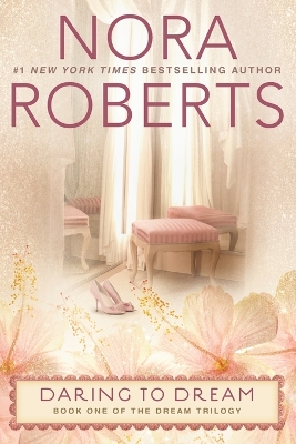 Daring to Dream by Nora Roberts