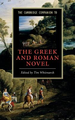Cambridge Companion to the Greek and Roman Novel book