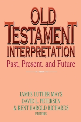 Old Testament Interpretation by James Luther Mays