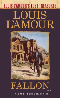 Fallon (Louis L'Amour's Lost Treasures): A Novel book