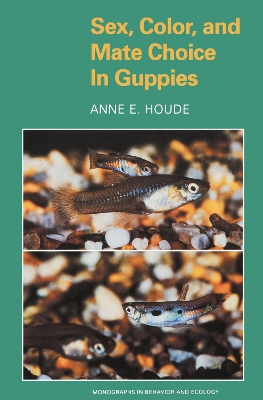 Sex, Color and Mate Choice in Guppies book