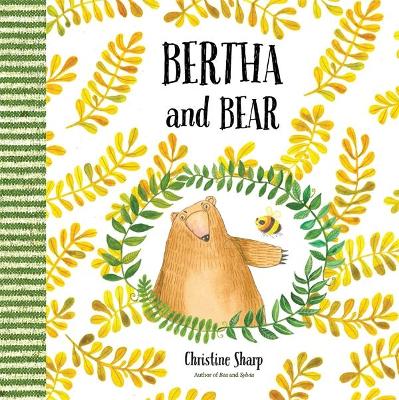 Bertha and Bear by Christine Sharp