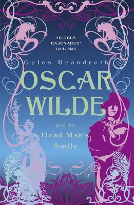 Oscar Wilde and the Dead Man's Smile book
