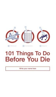 101 Things to Do Before You Die book