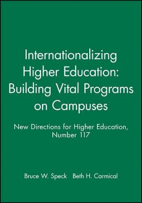 Internationalizing Higher Education: Building Vital Programs on Campuses: New Directions for Higher Education, Number 117 book