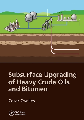 Subsurface Upgrading of Heavy Crude Oils and Bitumen book