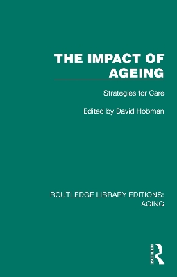 The Impact of Ageing: Strategies for Care book