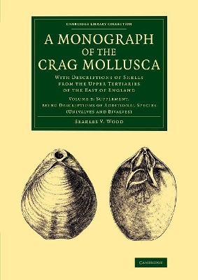 A Monograph of the Crag Mollusca by Searles V. Wood