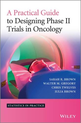 Practical Guide to Designing Phase II Trials in Oncology book