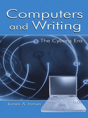 Computers and Writing: The Cyborg Era book