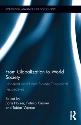 From Globalization to World Society by Boris Holzer