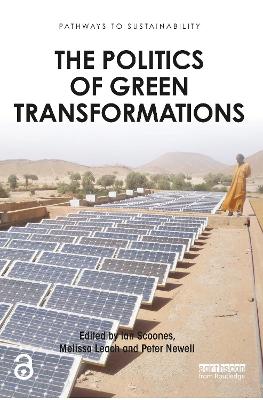 The Politics of Green Transformations by Ian Scoones