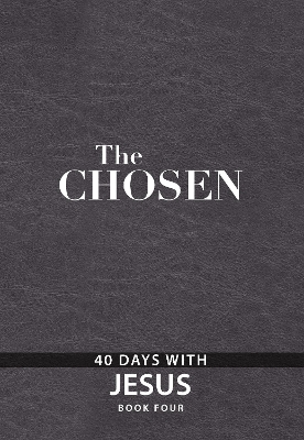 The Chosen Book Four: 40 Days with Jesus book