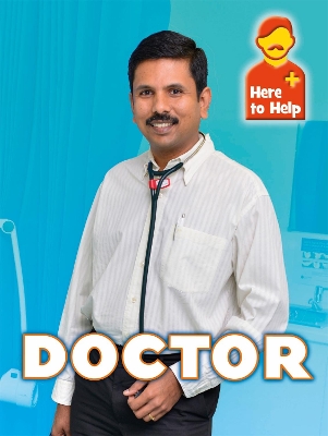 Here to Help: Doctor book