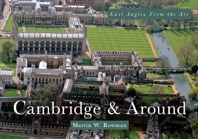 East Anglia from the Air Cambridge & Around book