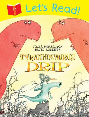Let's Read! Tyrannosaurus Drip book