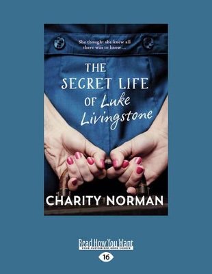 The The Secret Life of Luke Livingstone by Charity Norman