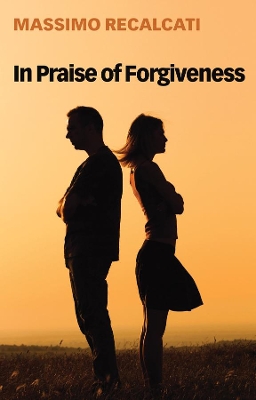 In Praise of Forgiveness book