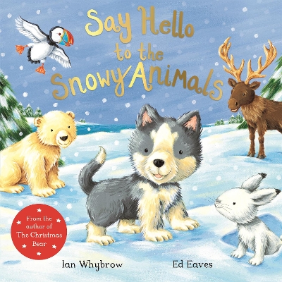 Say Hello to the Snowy Animals! book