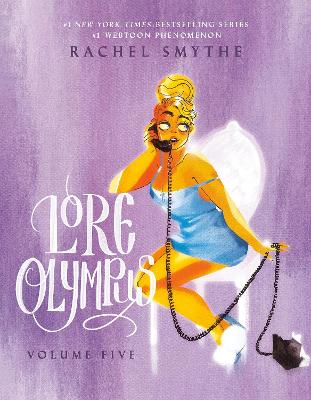 Lore Olympus: Volume Five: UK Edition: The multi-award winning Sunday Times bestselling Webtoon series by Rachel Smythe