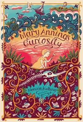 Mary Anning's Curiosity by Monica Kulling