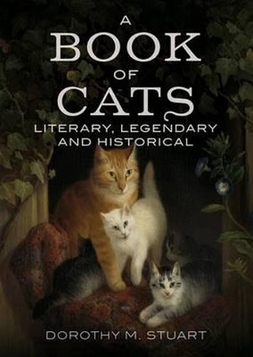 Book of Cats: Literary, Legendary and Historical book