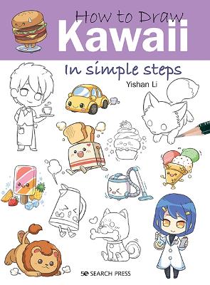 How to Draw: Kawaii: In Simple Steps book