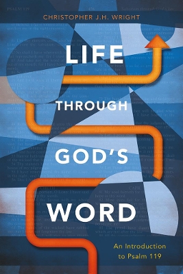 Life Through God’s Word: An Introduction to Psalm 119 book