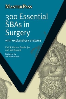 300 Essential SBAs in Surgery: With Explanatory Answers book