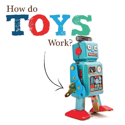 How Do Toys Work? book