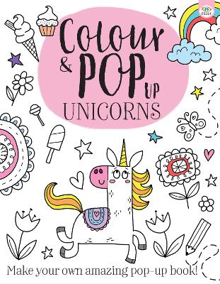 Colour & Pop Up Unicorns book