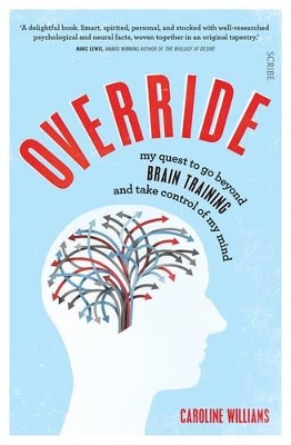 Override: my quest to discover the truth about brain training and rewire my imperfect mind book