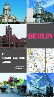 Berlin. The Architecture Guide by Rainer Haubrich
