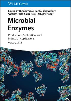 Microbial Enzymes: Production, Purification, and Industrial Applications, 2 Volume Set book
