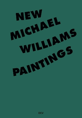 Michael Williams - New Paintings book