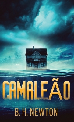 Camaleão by B H Newton