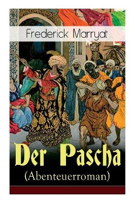 Der Pascha (Abenteuerroman) book