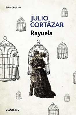 Rayuela / Hopscotch by Julio Cortázar