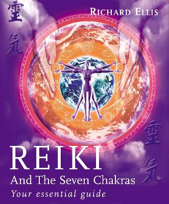 Reiki And The Seven Chakras book