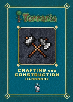 Terraria: Crafting and Construction Handbook book