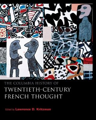 The Columbia History of Twentieth-Century French Thought by Brian Reilly