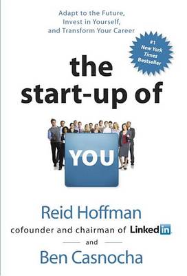 The Start-Up of You by Reid Hoffman