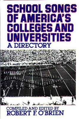 School Songs of America's Colleges and Universities book