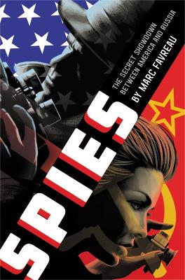 Spies: The Secret Showdown Between America and Russia book