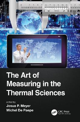 The Art of Measuring in the Thermal Sciences by Josua Meyer